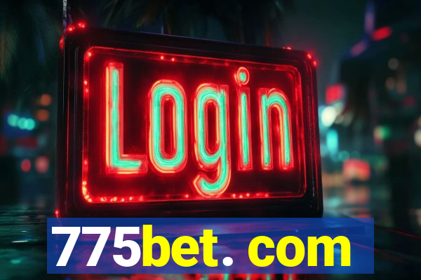 775bet. com